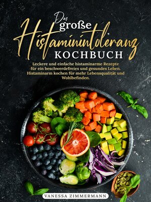 cover image of Das große Histaminintoleranz Kochbuch